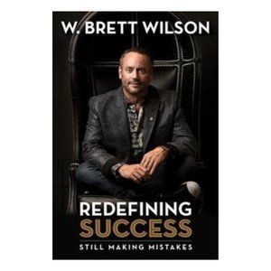 W.Brett Wilson Hardcover /Redefining Success